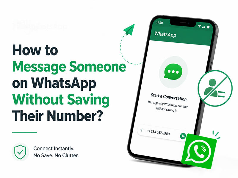 How to Message Someone on WhatsApp Without Saving Their Number